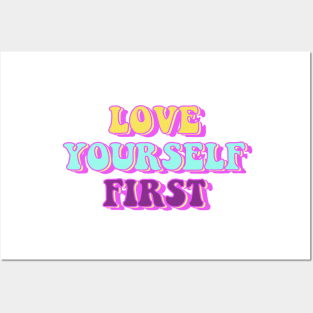 Love Yourself First Posters and Art